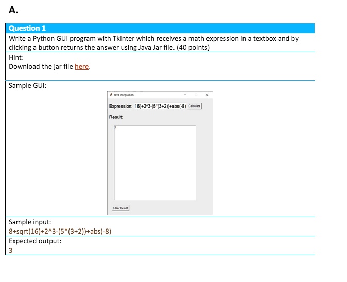 SOLVED: Question 1: Write a Python GUI program with Tkinter which ...