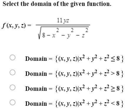 Solved Select The Domain Of The Given Function F Y3 Y8 X Domain 6 Y 3 H12 J2 2 8 Domain X Y 342 J2 2 8 Domain 6 Y 0h2 Y 228 Domain X Y Solved Select The Domain Of The Given Function F Y3 Y8 X Domain 6 Y 3 H12 J2 2 8 Domain X Y 342 J2 2 8 Domain 6 Y 0h2 Y 228 Domain X Y