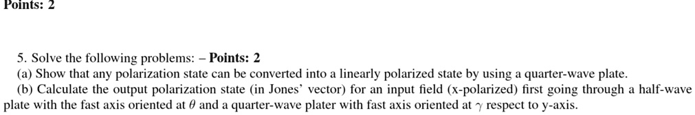 SOLVED: Points: 2 5 . Solve the following problems: Points: 2 Show that ...