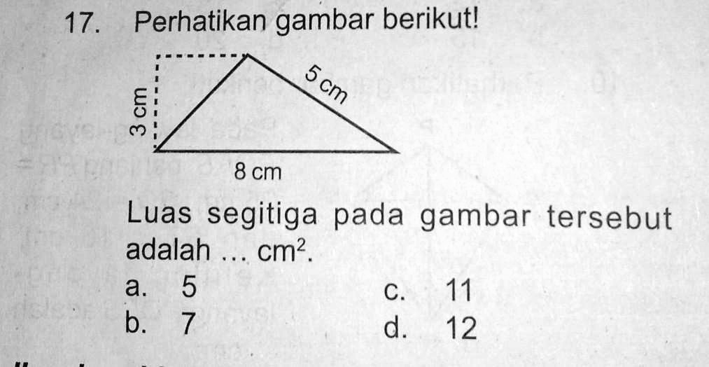 SOLVED: Perhatikan gambar berikut luas segitiga pada gambar tersebut ...