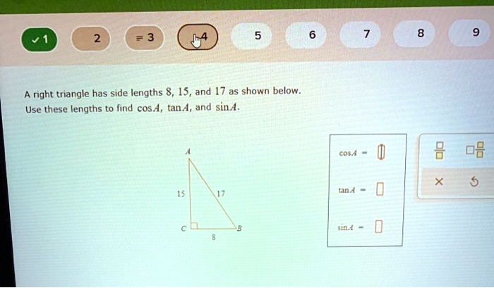A right triangle has side lengths 8, 15, and 17 as shown below. Use