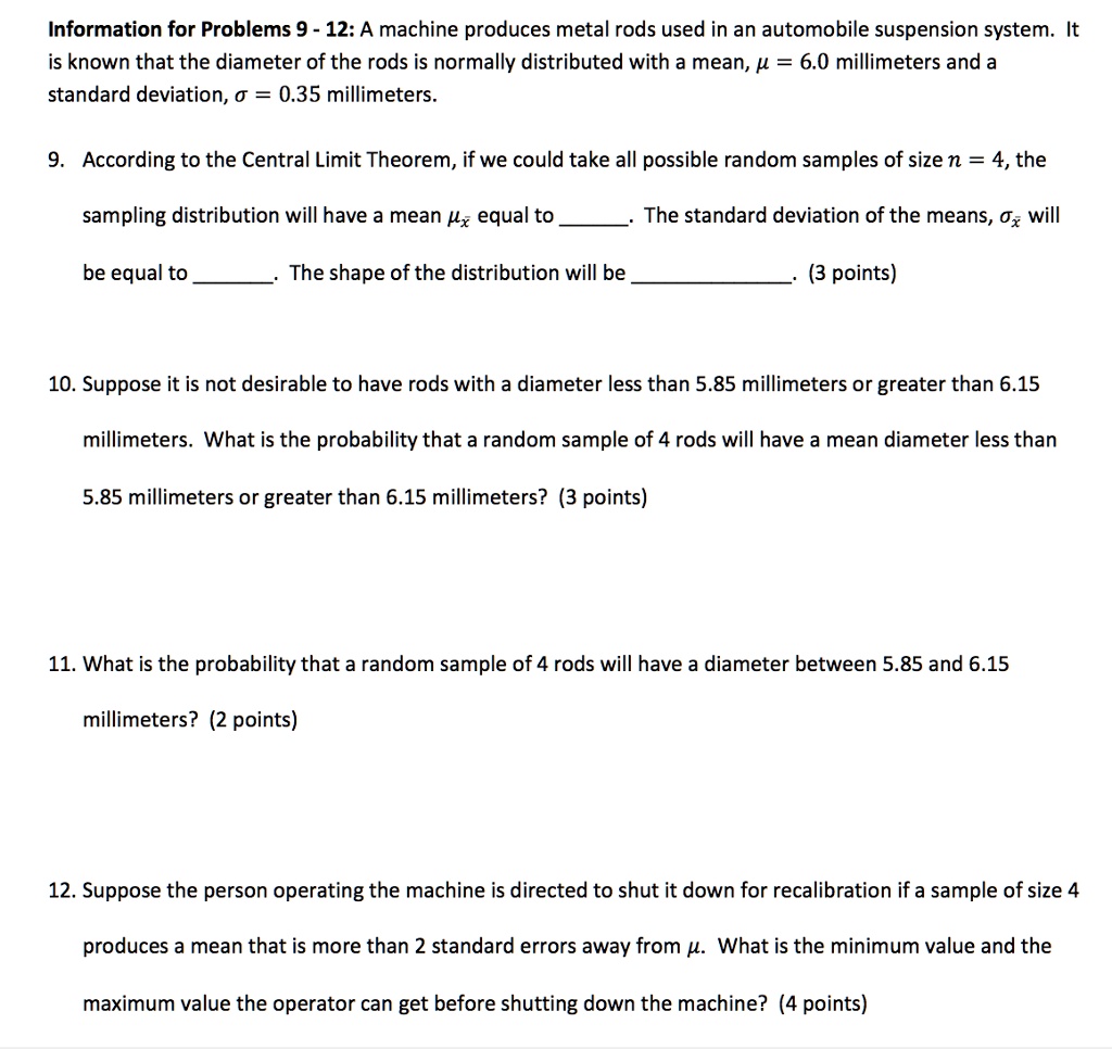 SOLVED Information for Problems 912 A machine produces metal rods
