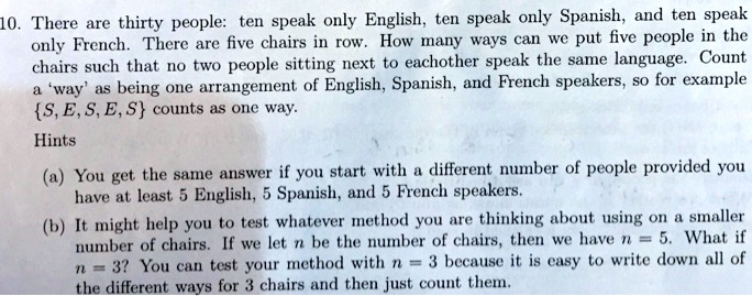 Solved There Thirty People Ten Speak Only English Tci Speak Only Spanish And Are Ten Speak Therc Are Five Chairs In Row How Many Ways Can Wc Put Five People In The