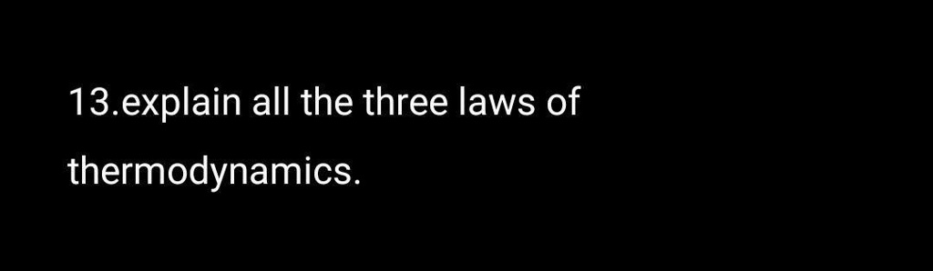 explain all three laws of thermodynamics