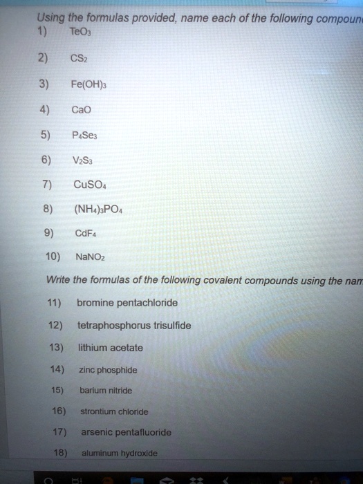 SOLVEDUsing the formulas provided, name each of the following compoun