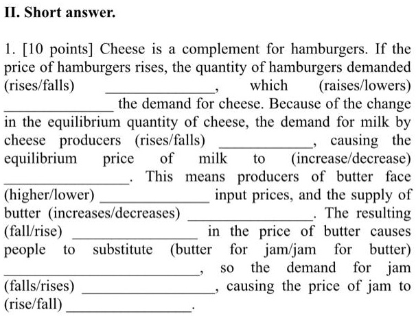 Cheese Is A Complement For Hamburgers. If The Price Of Hamburgers Rises 