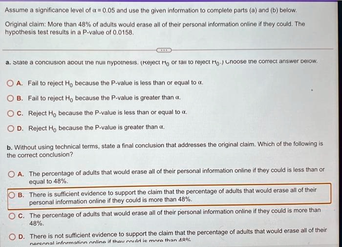 a. state a conclusion about the null hypothesis. (reject