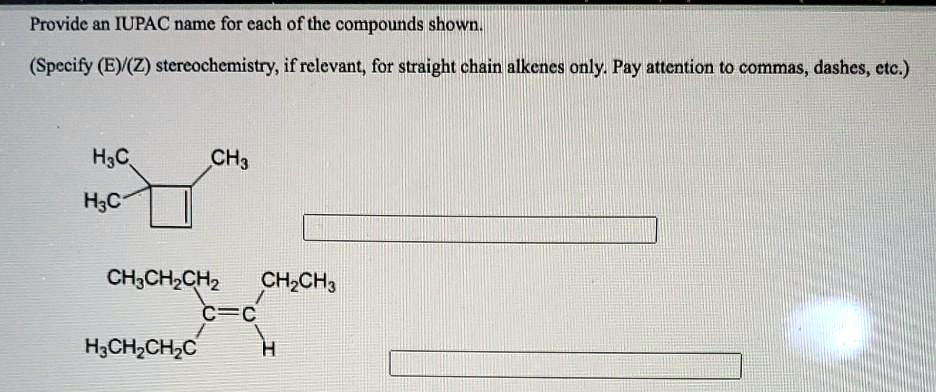 Solved: Provide An Iupac Name For Each Of The Compounds Shown. (specify 