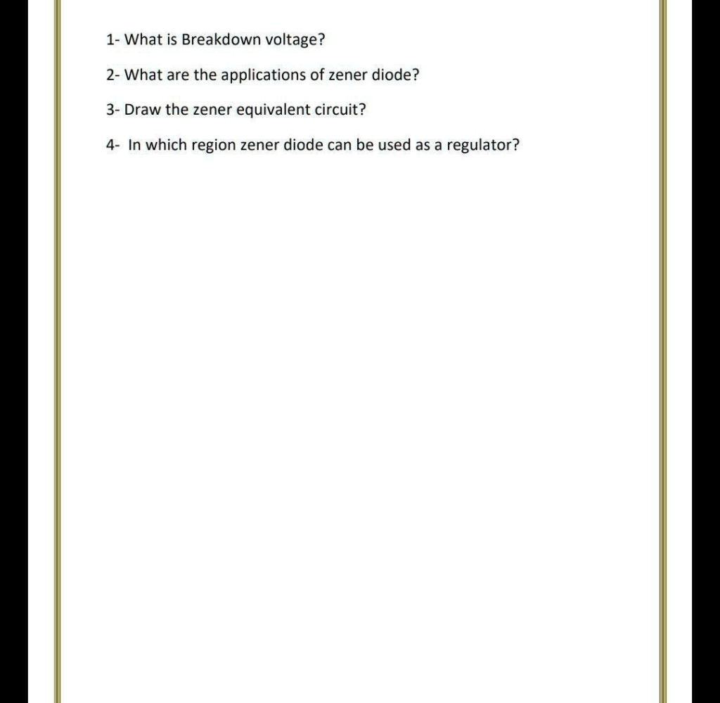 SOLVED 1 What is Breakdown voltage? 2 What are the applications of