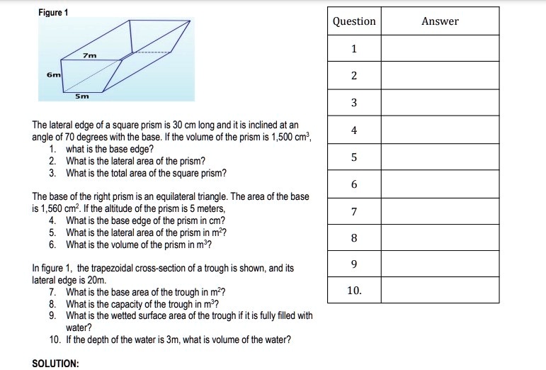 Solved Figure Question Answer The Lateral Edge Of A Square Prism Is 30 Cm Long And Itis Inclined At An Angle Of 70 Degrees With The Base If The Volume Of The Prism