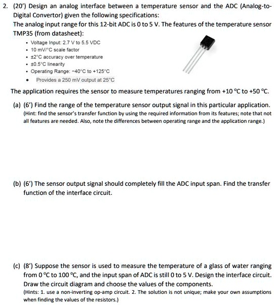 SOLVED: 2. 20' Design an analog interface between a temperature sensor ...