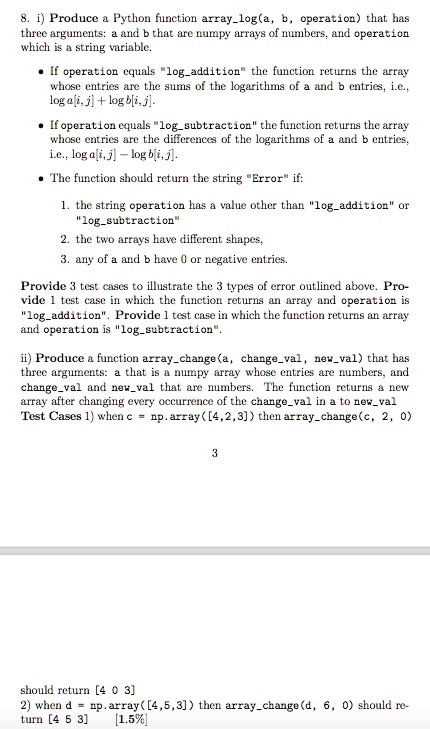 python 8 i produce a python function arrayloga b operation that has three arguments a and b that are numpy arrays of numbers and operation which is a string variable if operation equals log 73285