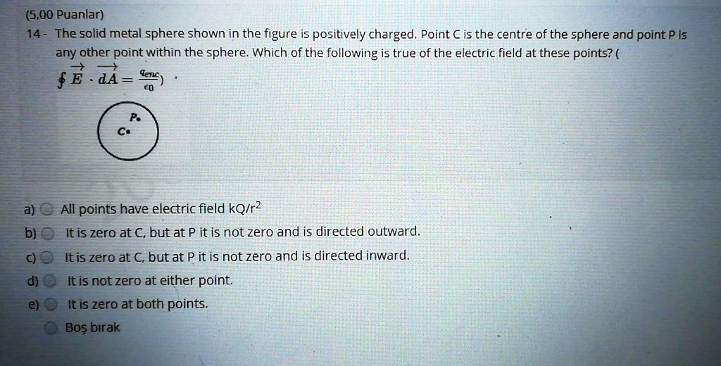 SOLVED (5,00 Puanlar) 14 The solid metal sphere shown in the figure