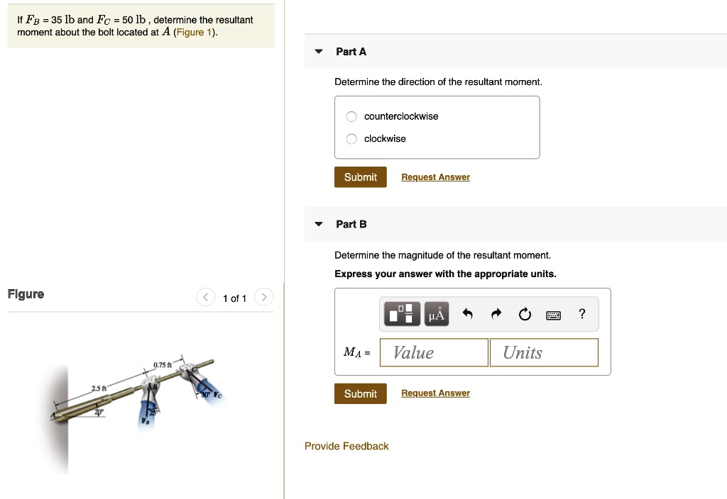SOLVED If FB=35 lb and Fc=50 lb, determine the resultant moment about