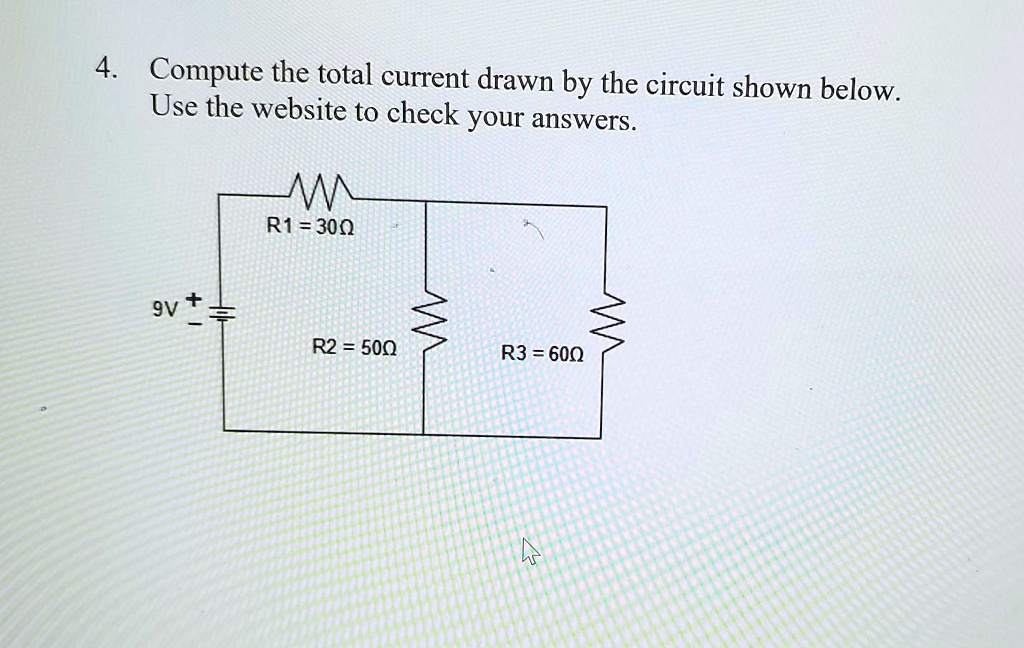 SOLVED:4 Compute the total current drawn by the circuit shown below ...
