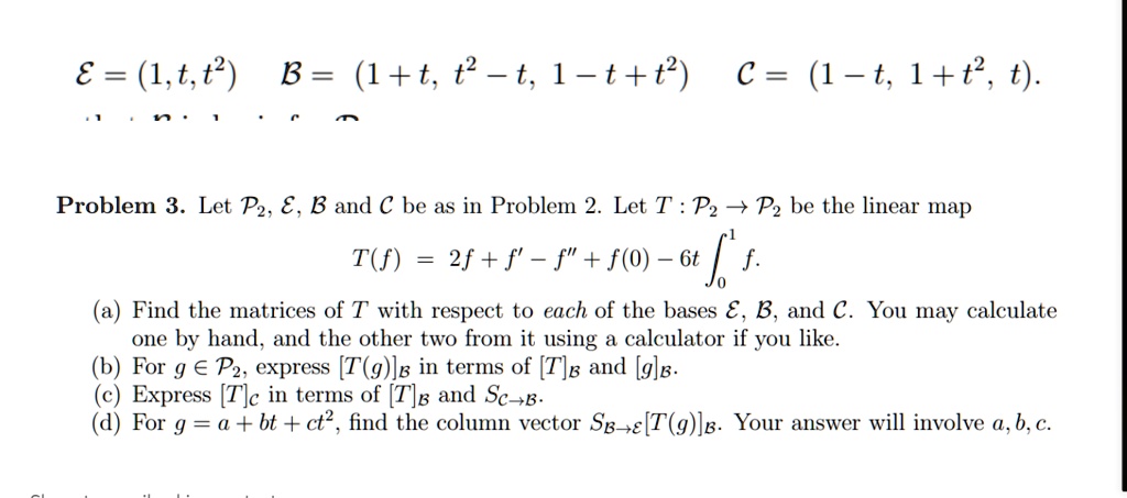 Solved 8 1 T T2 B 1 T T 1 T C 1 T 1 T2 T Problem 3 Let Pz A B And A Be As In Problem Let T Pz Pz