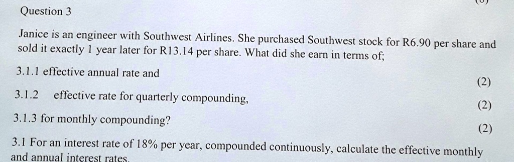 SOLVED Question 3 Janice is an engineer with Southwest Airlines