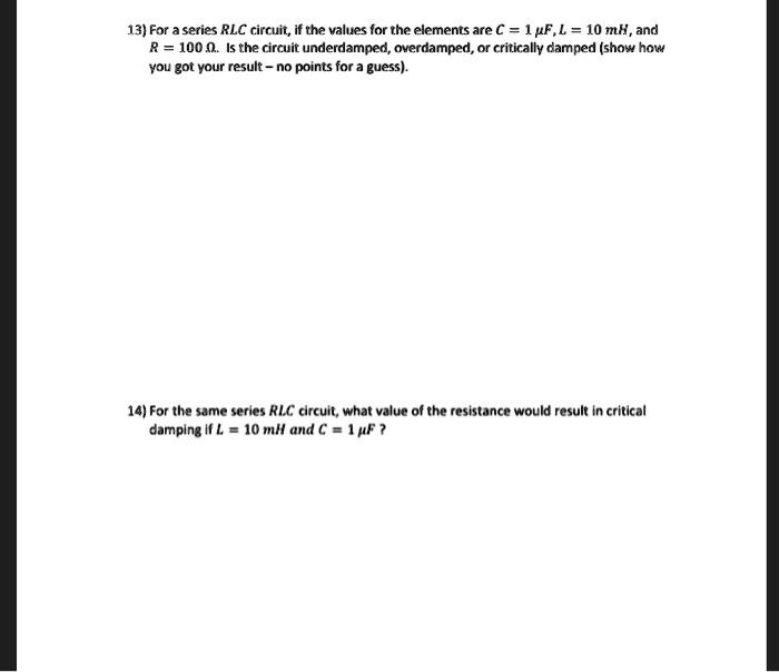 VIDEO solution: For a series RLC circuit, if the values for the ...