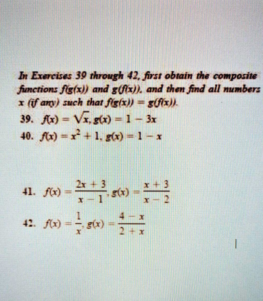 Exercises 39 through 42 first obtain the composite functions f(g(x ...