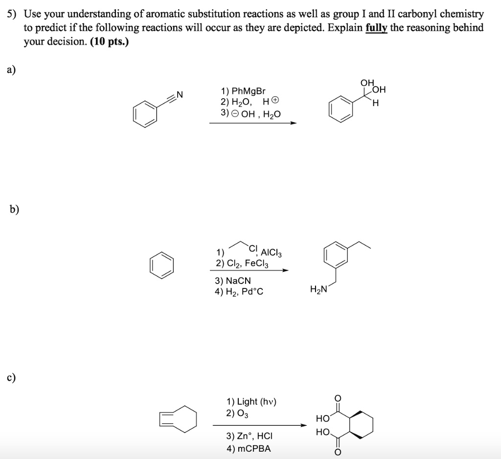 SOLVED: 5) Use your understanding of aromatic substitution reactions as ...