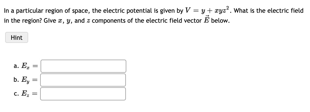 SOLVED: In a particular region of space, the electric potential is ...