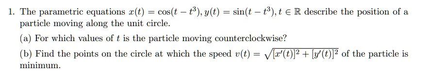 Solved: 1. The Parametric Equations X(t) = Cos(t - T3), Y(t) = Sin(t 