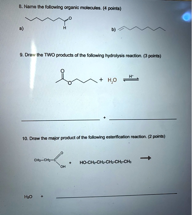 SOLVED:8. Name the following organic molecules_ (4 points) Draw the TWO ...