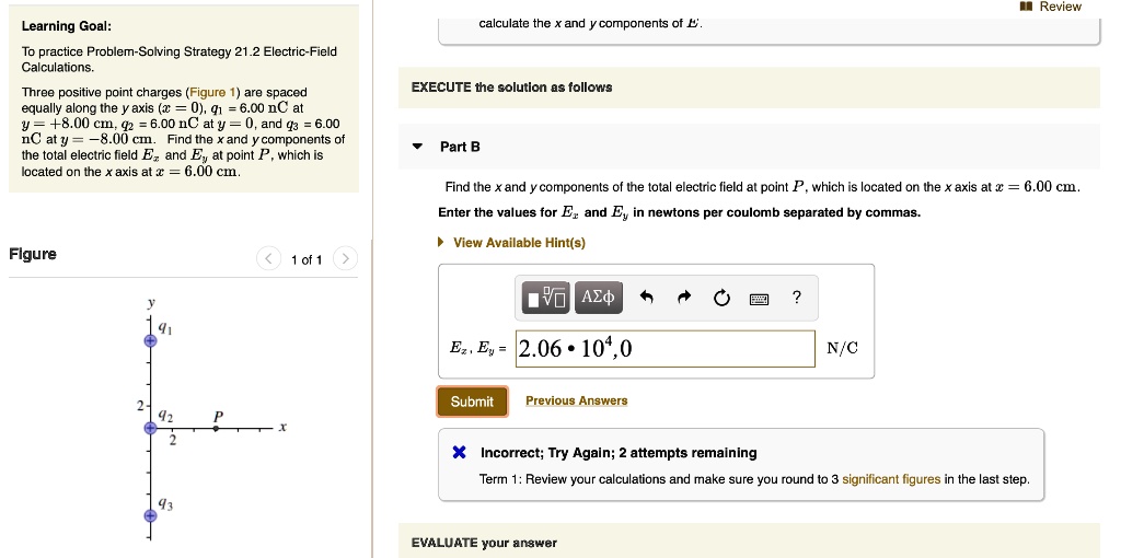 review learning goal to practice problem solving strategy 212 electric field calculations three positive point charges figure 1 are spaced equally along axis 0 q1 600 nc at 800 ci 00 nc at y 76612