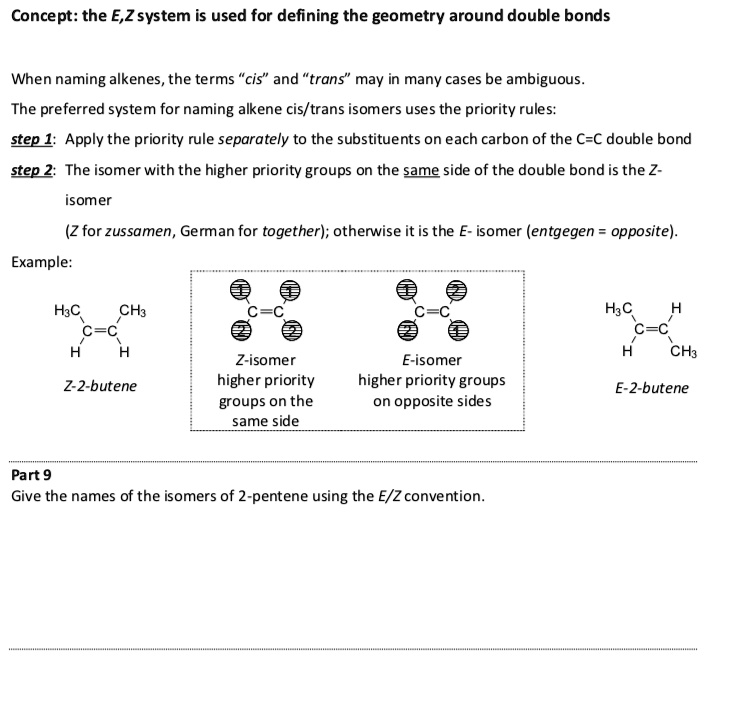 SOLVED:Concept: the E,Z system is used for defining the geometry around ...