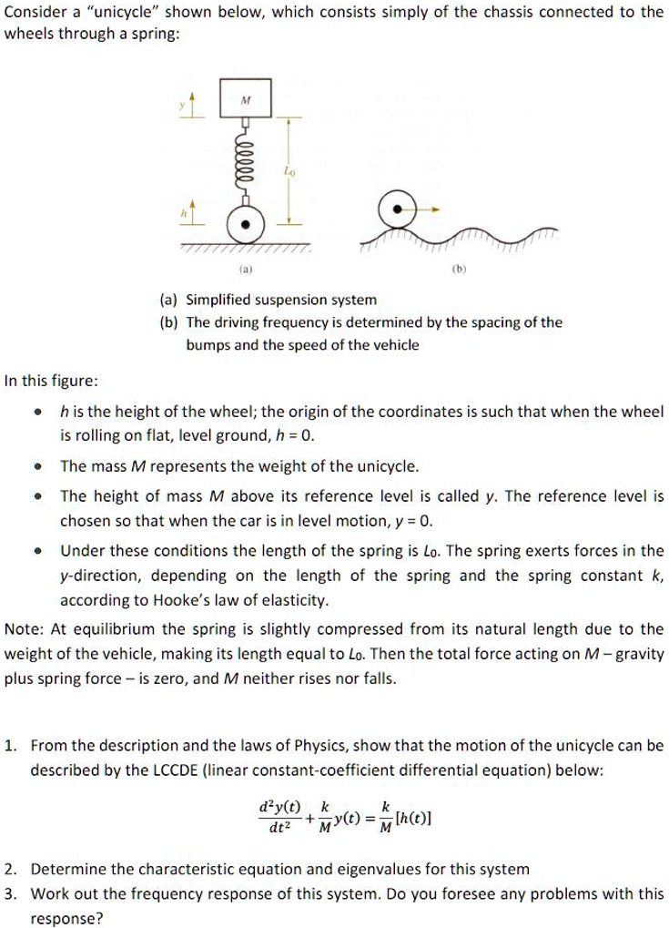 SOLVED Consider a unicycle" shown below,which consists simply of the