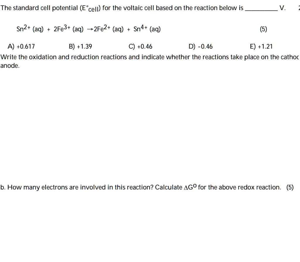 SOLVED The standard cell potential (E"cell) for the voltaic cell based