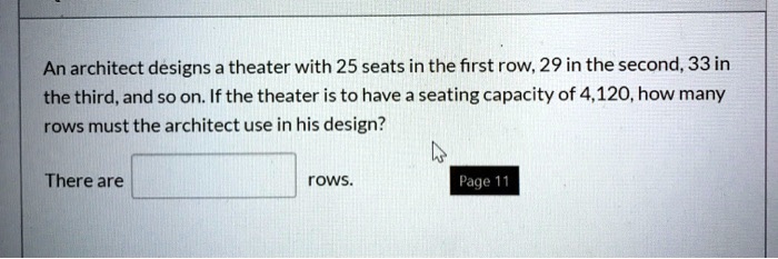 SOLVED An architect designs a theater with 25 seats in the first