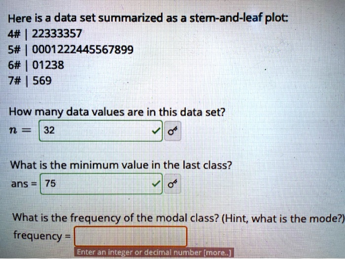 solved-here-is-a-data-set-summarized-as-a-stem-and-leaf-plot-4