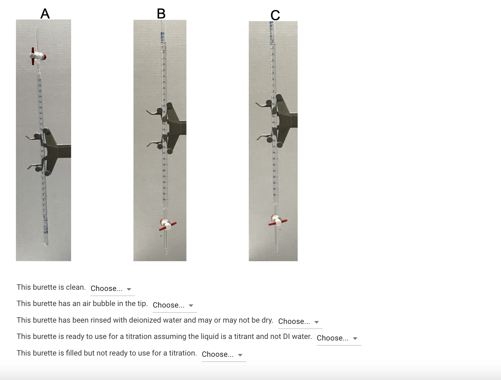 SOLVED A B C This burette is clean. Choose... ∇ This burette has an
