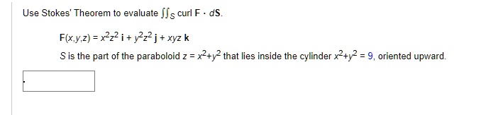 Solved Use Stokes Theorem To Evaluate âˆ¬s Curl F Â· Ds F X Y Z