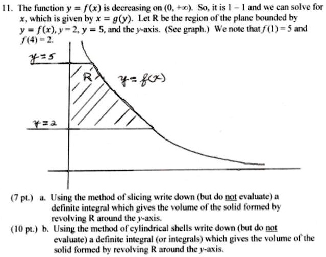 Solved The Function Y F X Is Decreasing On 0 O So It Is And We Can Solve For Which Is Giten By X G6y Let Rb The Region Of