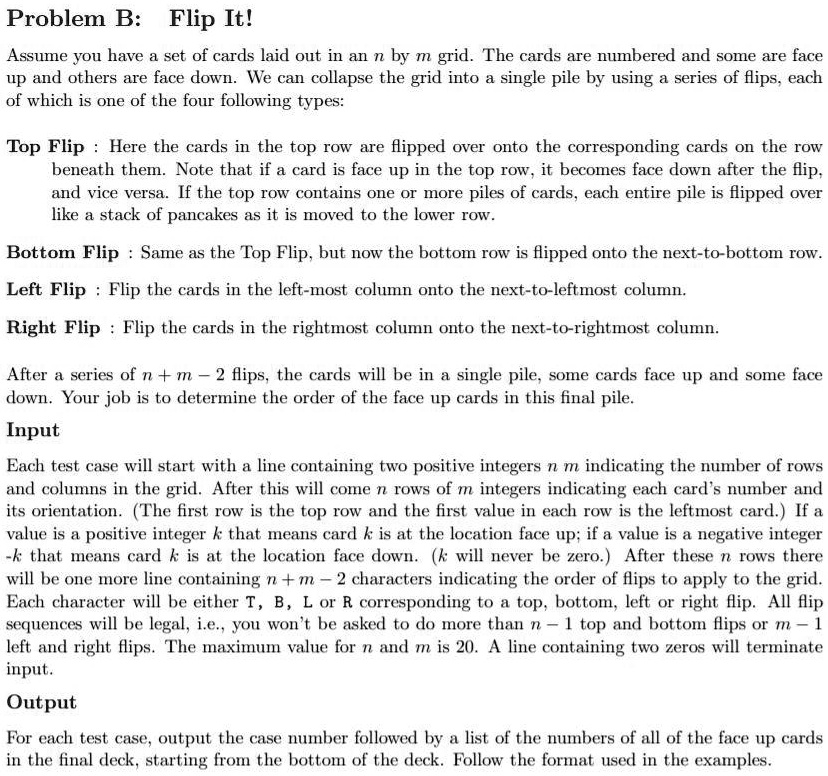 Problem B: Flip It! Assume you have a set of cards laid out in an n by ...