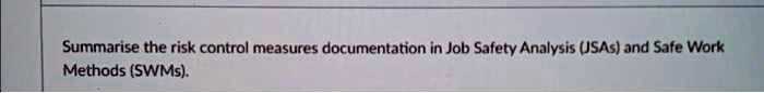 Summarize the risk control measures documentation in Job Safety ...