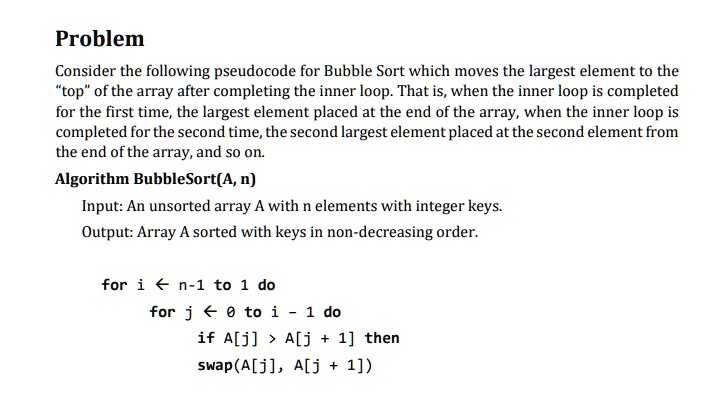 Solved Consider the following bubble sort algorithm. Do the