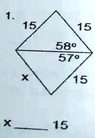 1. 15 15
58°
57°
15
x 15
x  15