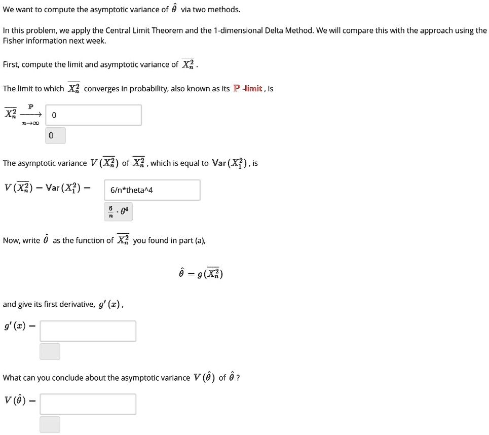 we want to compute the asymptotic variance of 0 via two methods in this ...