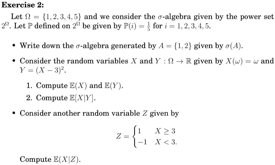 SOLVED: Exercise 2: Let Î© = 1, 2, 3, 4, 5 and we consider the Ïƒ ...