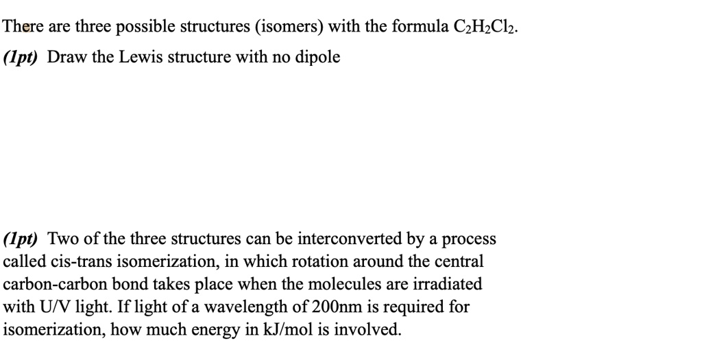 SOLVED:There are three possible structures (isomers) with the formula ...