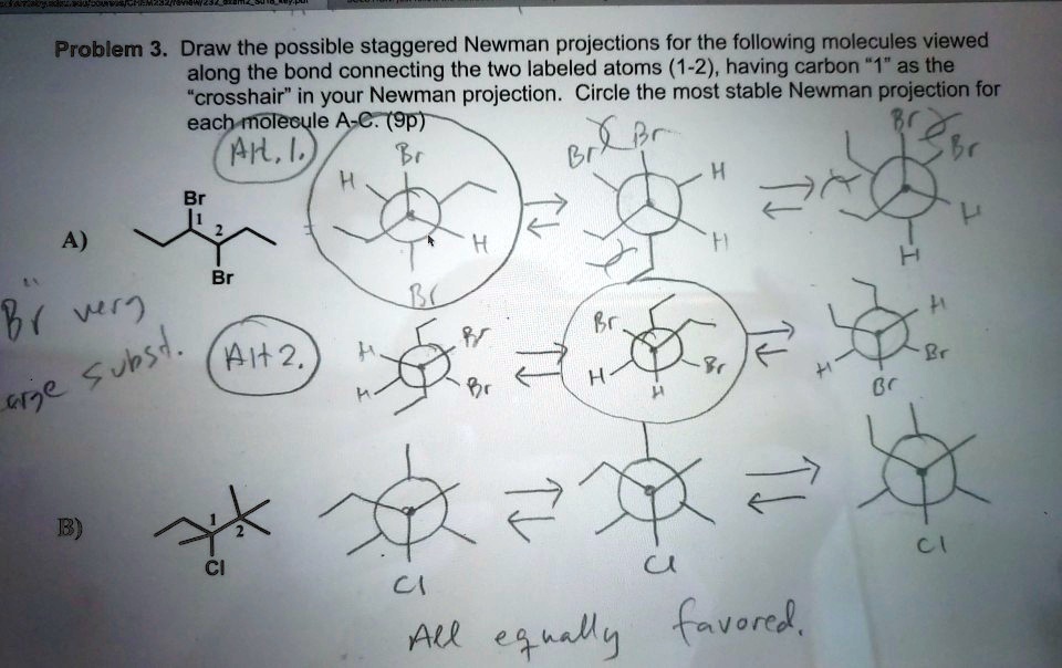 SOLVED: Problem 3. Draw The Possible Staggered Newman Projections For ...