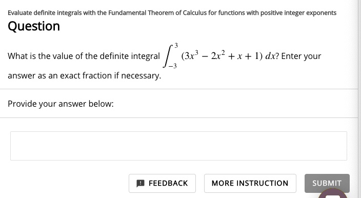 evaluate definite integrals wlth the fundamental theorem of calculus ...