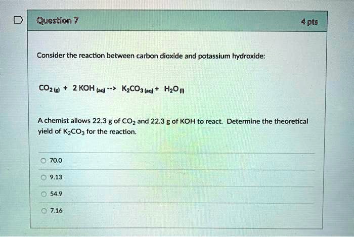 Solved Consider The Reaction Between Carbon Dioxide And Potassium