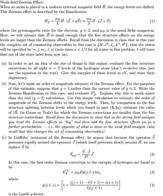 SOLVED: Weak-field Zeeman Effect: When An Atom Is Placed In A Uniform ...