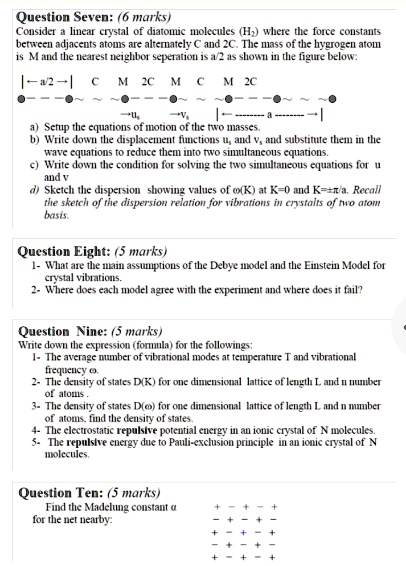 Question Seven: (6 marks) Consider a linear crystal of diatomic ...