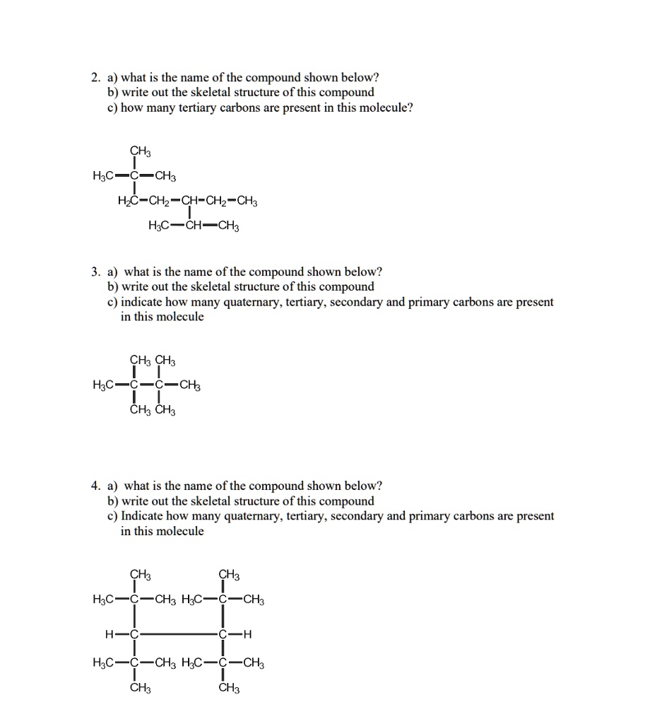 SOLVED: a) What is the name of the compound shown below? b) Write out ...