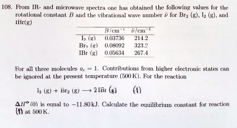 SOLVED:108. Ftom IR- And Microwave Spectra One Has Obtained The ...